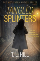 Tangled Splinters (Motivated Antics) B0FH5VXKPP Book Cover