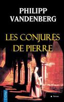 Les conjurés de Pierre 9061122554 Book Cover