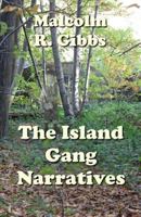 The Island Gang Narratives 0995571309 Book Cover