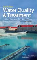 Water Quality & Treatment: A Handbook on Drinking Water 0071630112 Book Cover