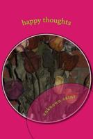 volume v: happy thoughts 1484937147 Book Cover