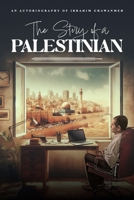 The Story of a PALESTINIAN 1916996868 Book Cover