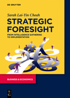 Strategic Foresight: From Intelligence Gathering to Implementation 3110672901 Book Cover