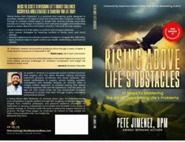 Rising Above Life's Obstacles: 10 Steps to Mastering the Art of Overcoming Life's Problems B0DT7F1Q24 Book Cover