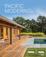 Pacific Modern: Houses of Northern California 1940743192 Book Cover