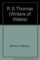 R.S.Thomas (Writers of Wales) 0708307485 Book Cover