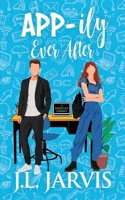 App-ily Ever After: A Workplace Romance B0DTG97S5Q Book Cover