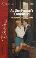 At the Tycoon's Command 0373764944 Book Cover