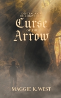 Curse of the Arrow 1734944765 Book Cover