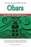 Jaap Verduijn's Odu Ifa Collection Volume 05: Obara 0359216153 Book Cover