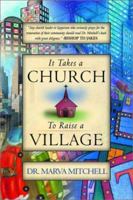 It Takes a Church to Raise a Village 0768430356 Book Cover