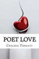 Poet Love: Unexplained 1545036756 Book Cover