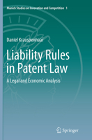 Liability Rules in Patent Law: A Legal and Economic Analysis 3642408990 Book Cover