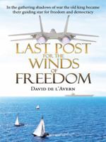 Last Post for the Winds of Freedom 1434369161 Book Cover