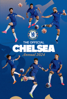 The Official Chelsea FC Annual 2024 1915879159 Book Cover