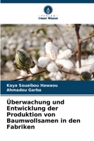 Überwachung und Entwicklung der Produktion von Baumwollsamen in den Fabriken 6206123170 Book Cover