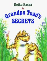 Grandpa Toad's Secrets 0399226109 Book Cover