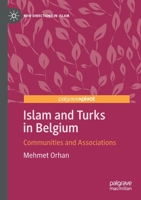 Islam and Turks in Belgium: Communities and Associations 3030346544 Book Cover