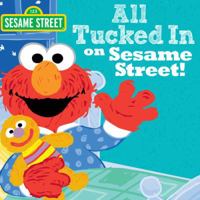 All Tucked in on Sesame Street! 149267138X Book Cover