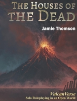 The Houses of the Dead 1909905372 Book Cover