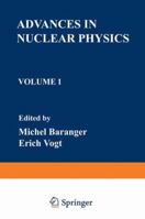 Advances in Nuclear Physics: Volume 1 1475701055 Book Cover