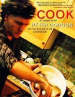 Cook: At Home with Peter Gordon of the Sugar Club 0340718579 Book Cover