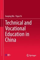 Technical and Vocational Education in China 9811345139 Book Cover