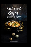 Fast food recipes: Less than 30 minutes quick and easy meal B0CLQWWGY7 Book Cover