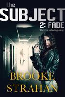 The Subject 2: Fade 0648511146 Book Cover