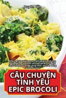 Câu Chuy?n Tình Yêu Epic Brocoli (Vietnamese Edition) 1835934579 Book Cover