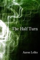 The Half Turn 1639803939 Book Cover