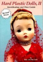 Hard Plastic Dolls, II Identification and Price Guide (Hard Plastic Dolls) 0875884210 Book Cover
