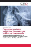 Compañeros viales indómitos: No mires, no hables, no hagas nada 620212234X Book Cover