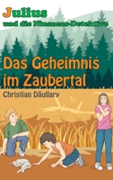 Julius und die Ninsnens-Detektive: Das Geheimnis im Zaubertal 3347304810 Book Cover