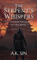 The Serpent's Whispers: The Crimson Vengeance B0FJH94FML Book Cover