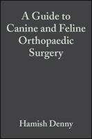A Guide to Canine and Feline Orthopaedic Surgery 0632051035 Book Cover