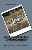 Aftermath of a Narcissist! 1544150253 Book Cover