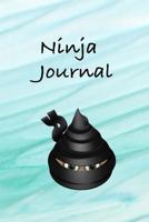 Ninja Journal: Children's Journal to help keep track of bowel movements. 1720487839 Book Cover