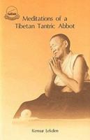 The Meditations of a Tibetan Tantric Abbot 818510204X Book Cover