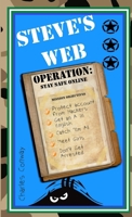 Steve's Web - Operation: Stay Safe Online 1326781480 Book Cover