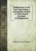 Bridgewater in the Later Days B0BNQSJGG2 Book Cover