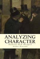 Analyzing Character (Large Print Edition) 1548999423 Book Cover