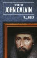 The Life of John Calvin 1848711816 Book Cover