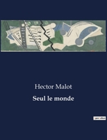 Seul le monde B0CH226CK6 Book Cover
