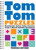 TomTom Puzzles: Handmade Calcu-doku Puzzles from a World Sudoku Champion 1402772122 Book Cover