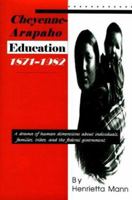 Cheyenne-Arapaho Education 1871-1982 0870814621 Book Cover