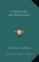 Christian affirmations 0548391815 Book Cover