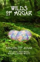 Wilds of Aggar: Amazons of Aggar 1974400697 Book Cover