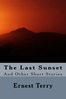 The Last Sunset 1981616209 Book Cover