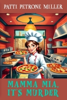 Mama Mia It's Murder B0DK7DLWFC Book Cover